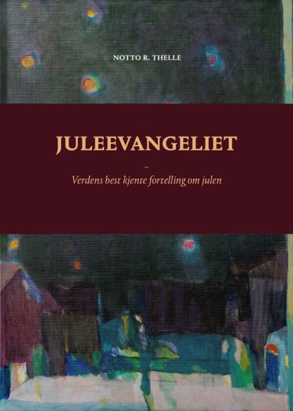 Juleevangeliet av Notto R. Thelle