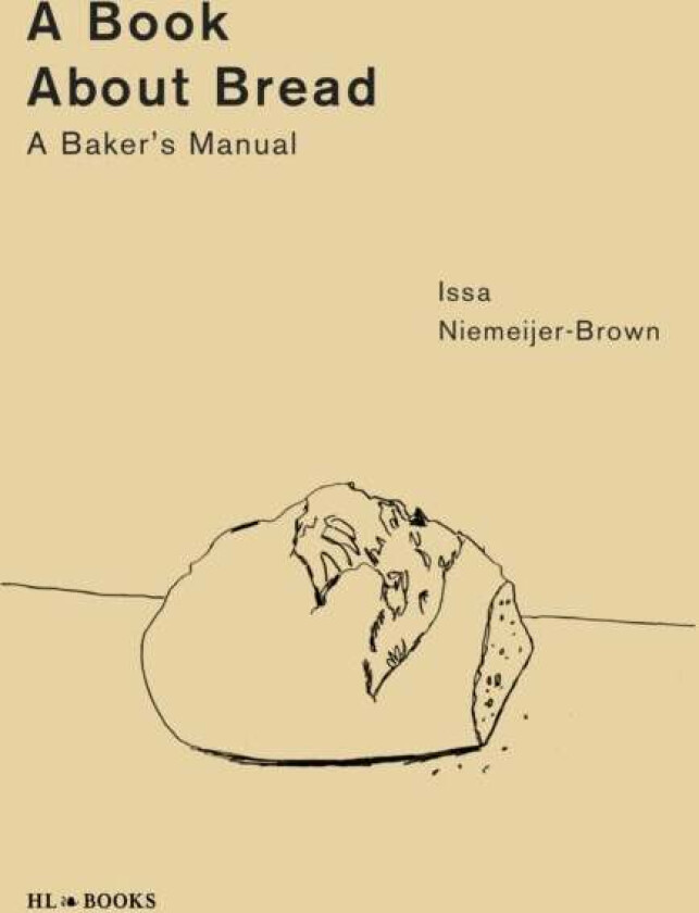 A Book about Bread av Issa Niemeijer-Brown