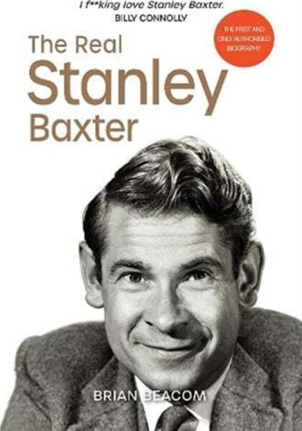 The Real Stanley Baxter av Brian Beacom