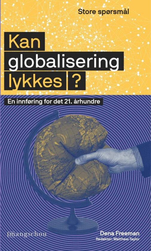 Kan globalisering lykkes? av Dena Freeman