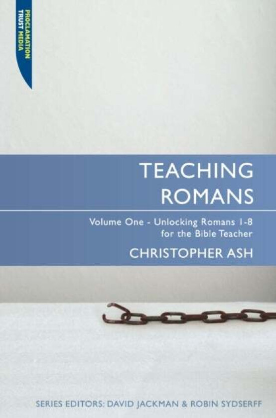 Teaching Romans av Christopher Ash