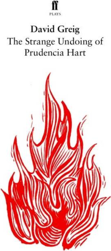 The Strange Undoing of Prudencia Hart av David Greig