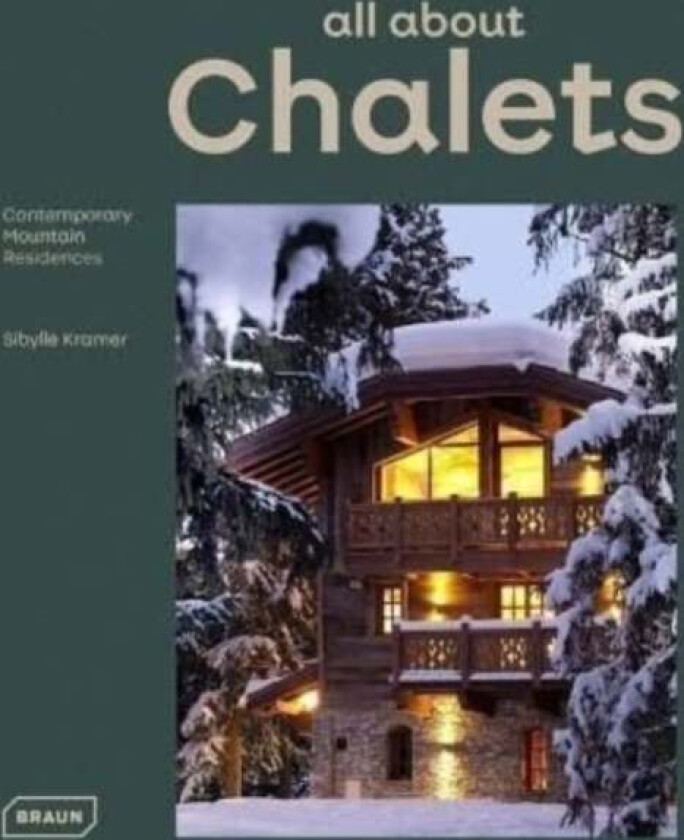 all about CHALETS av Sibylle Kramer Kramer