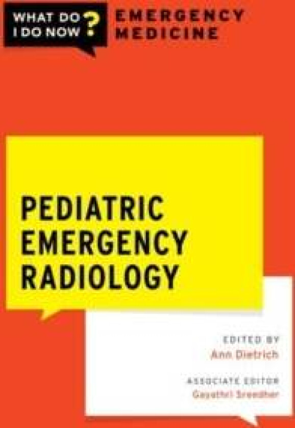 Pediatric Emergency Radiology