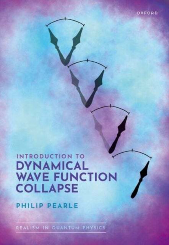 Introduction to Dynamical Wave Function Collapse av Philip Pearle