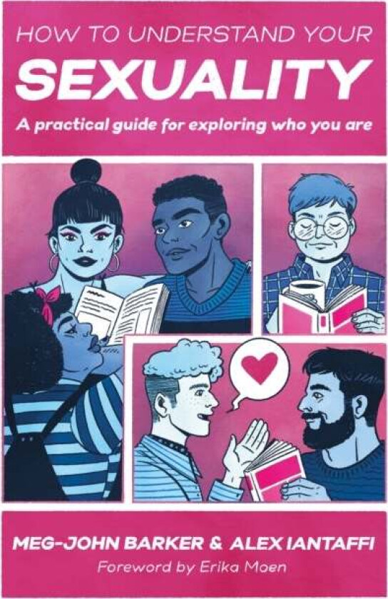 How to Understand Your Sexuality av Meg-John Barker, Alex Iantaffi