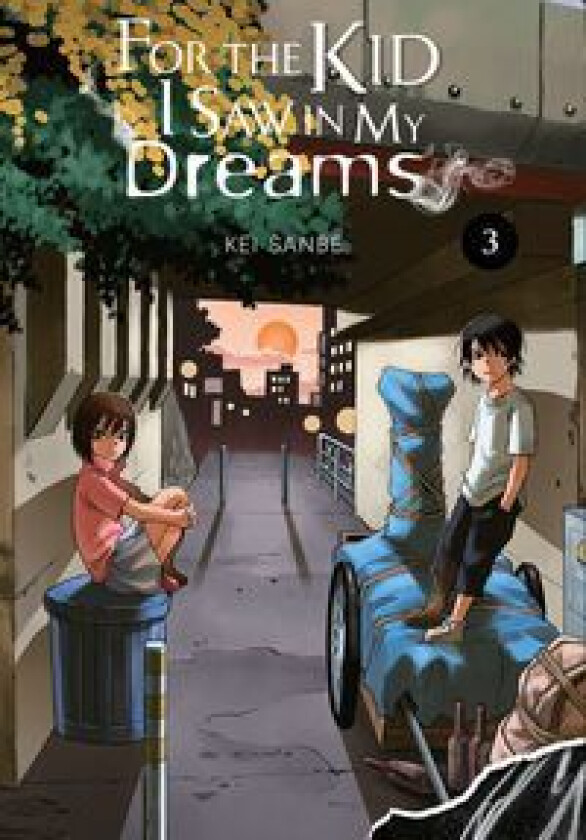 For the Kid I Saw In My Dreams, Vol. 3 av Kei Sanbe