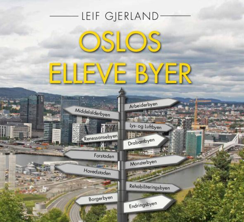 Oslos elleve byer av Leif Gjerland