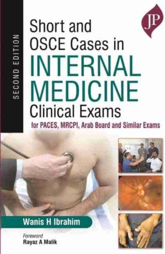 Short and OSCE Cases in Internal Medicine Clinical Exams av Wanis H Ibrahim