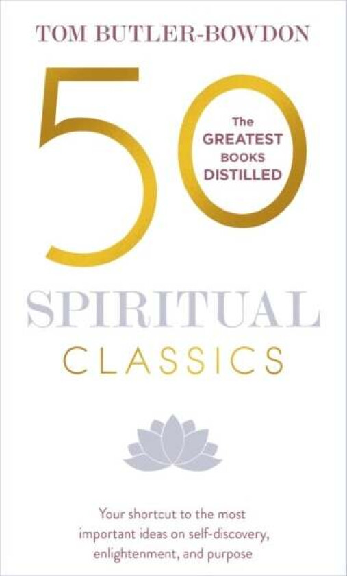 50 Spiritual Classics av Tom Butler-Bowdon