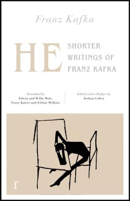 He: Shorter Writings of Franz Kafka (riverrun editions) av Franz Kafka