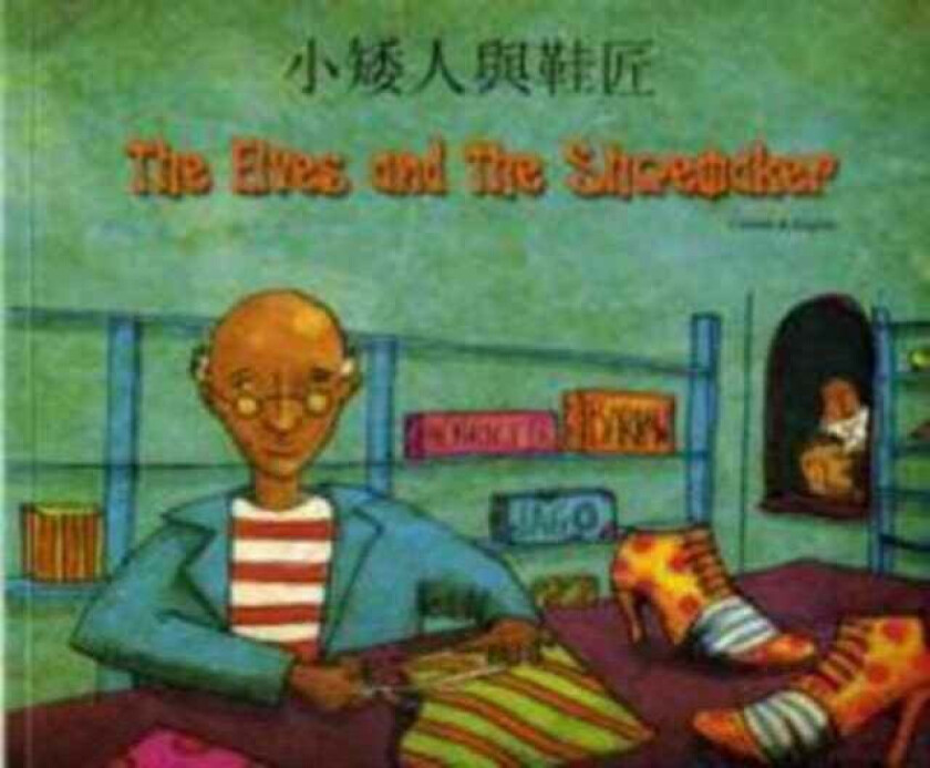 The Elves and the Shoemaker in Chinese and English av Henriette Barkow