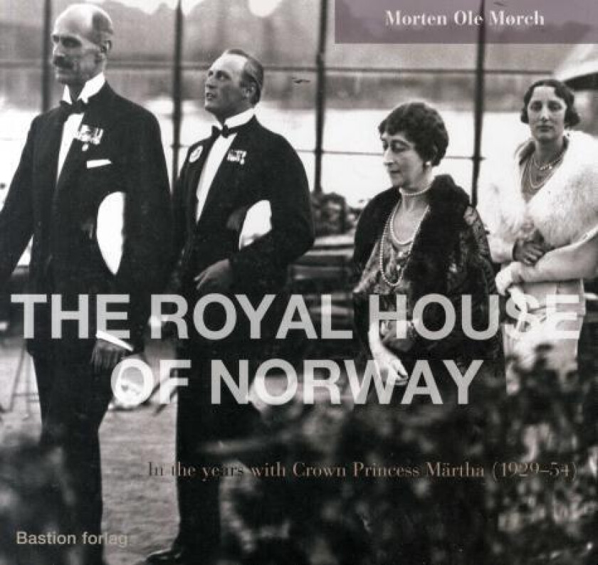 The royal house of Norway av Morten Ole Mørch