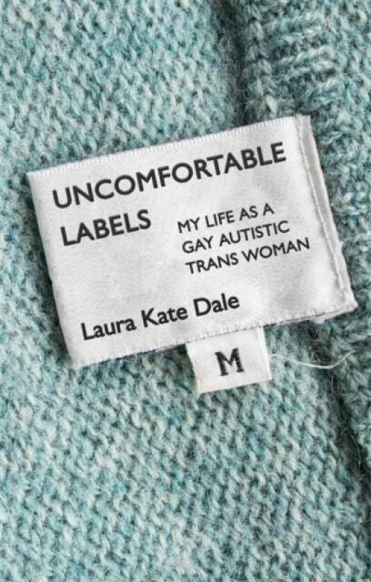 Uncomfortable Labels av Laura Kate Dale