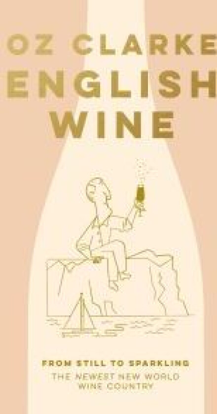 English wine av Oz Clarke