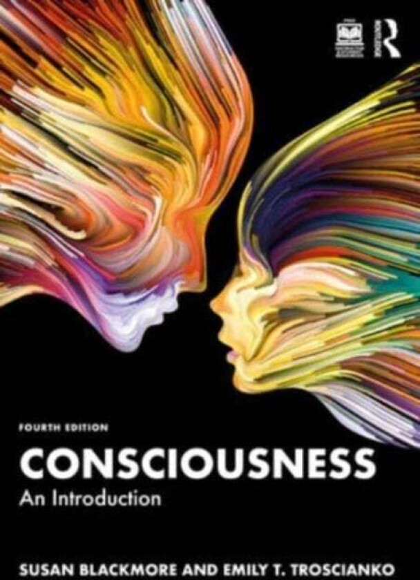 Consciousness av Susan Blackmore, Emily T. Troscianko