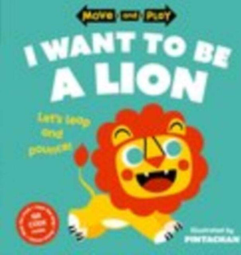 Move and Play: I Want to Be a Lion av Oxford Children's Books