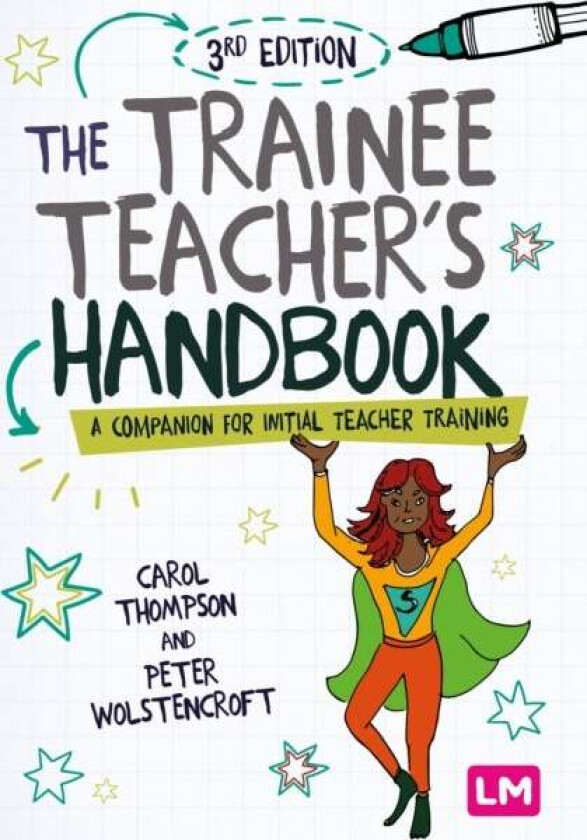 The Trainee Teacher's Handbook av Carol Thompson, Peter Wolstencroft