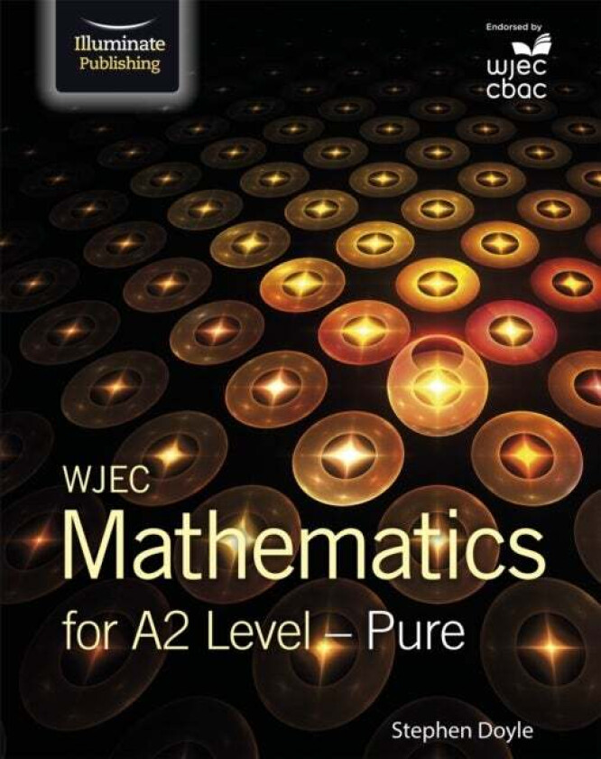 WJEC Mathematics for A2 Level: Pure av Stephen Doyle