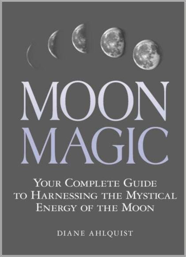 Moon Magic av Diane Ahlquist