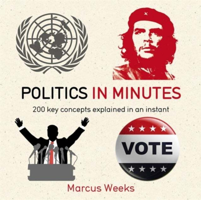 Politics in Minutes av Marcus Weeks