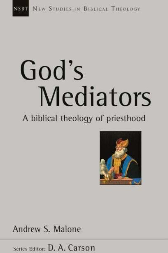 God's Mediators av Andrew (Reader) Malone