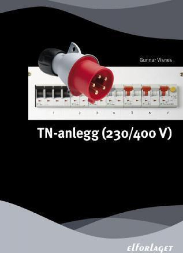 TN-anlegg (230/400 V) av Gunnar Visnes