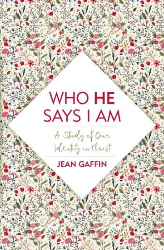 Who He Says I Am av Jean Gaffin
