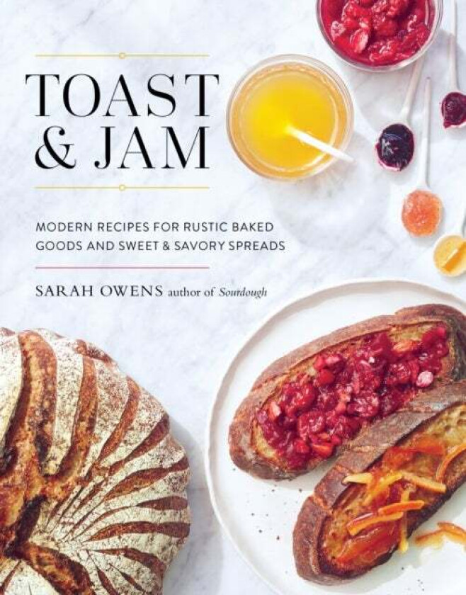 Toast and Jam av Sarah Owens