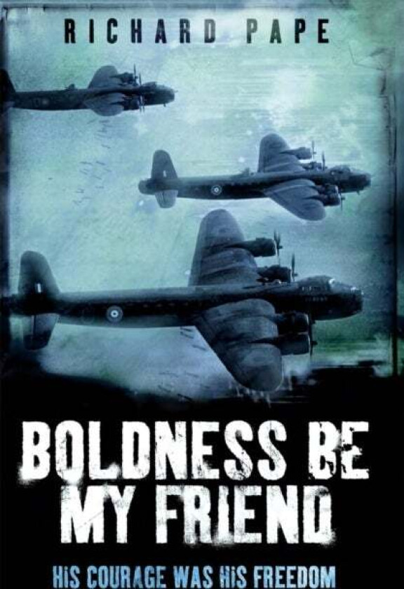 Boldness Be My Friend av Richard Pape