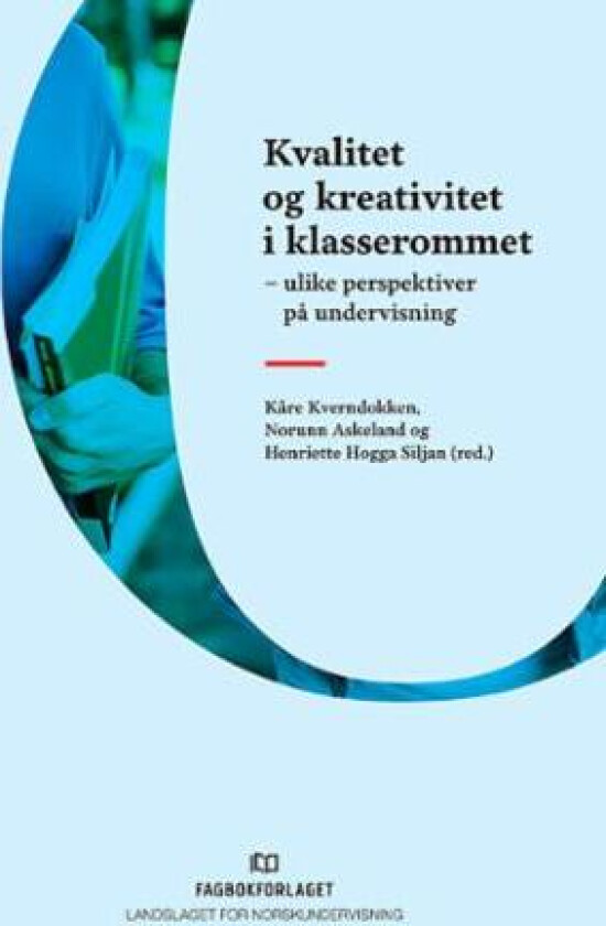 Kvalitet og kreativitet i klasserommet