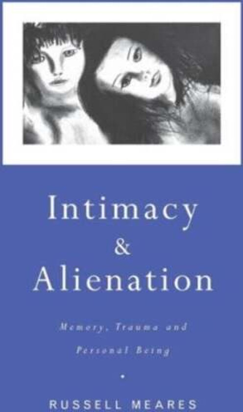 Intimacy and Alienation av Russell Mears