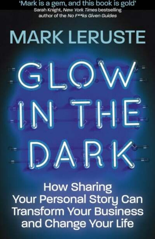Glow In The Dark av Mark Leruste