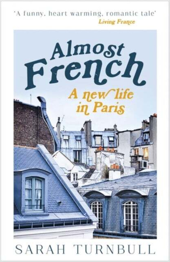 Almost French av Sarah Turnbull