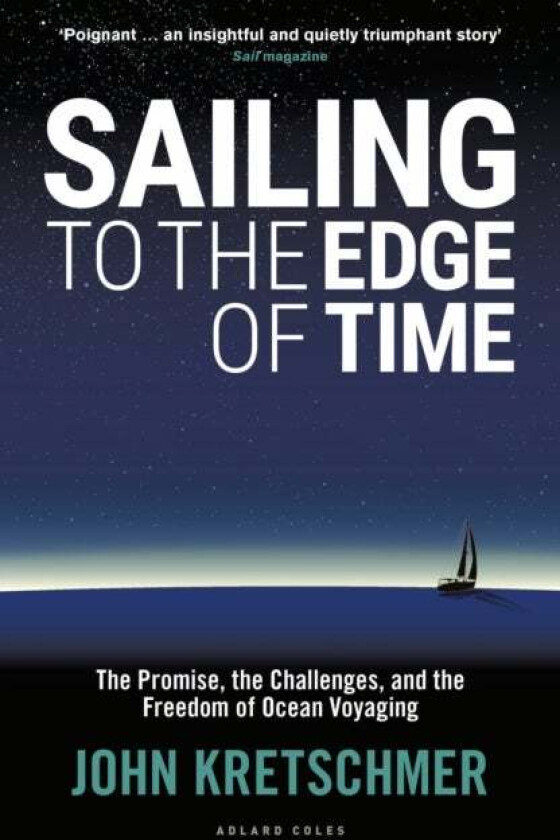 Sailing to the Edge of Time av John Kretschmer