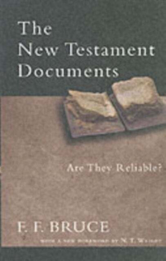 The New Testament Documents av F F (Author) Bruce