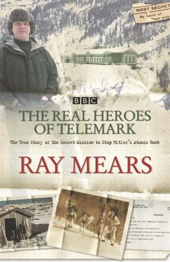 The Real Heroes Of Telemark av Ray Mears