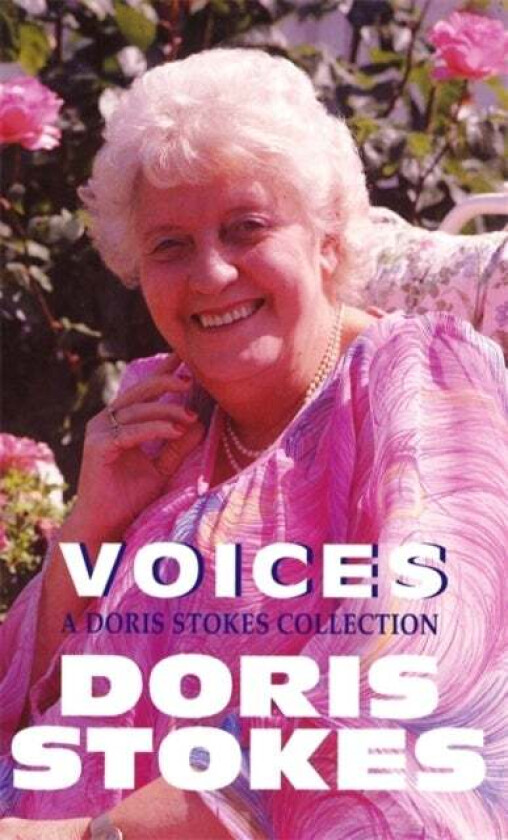 Voices: A Doris Stokes Collection av Doris Stokes