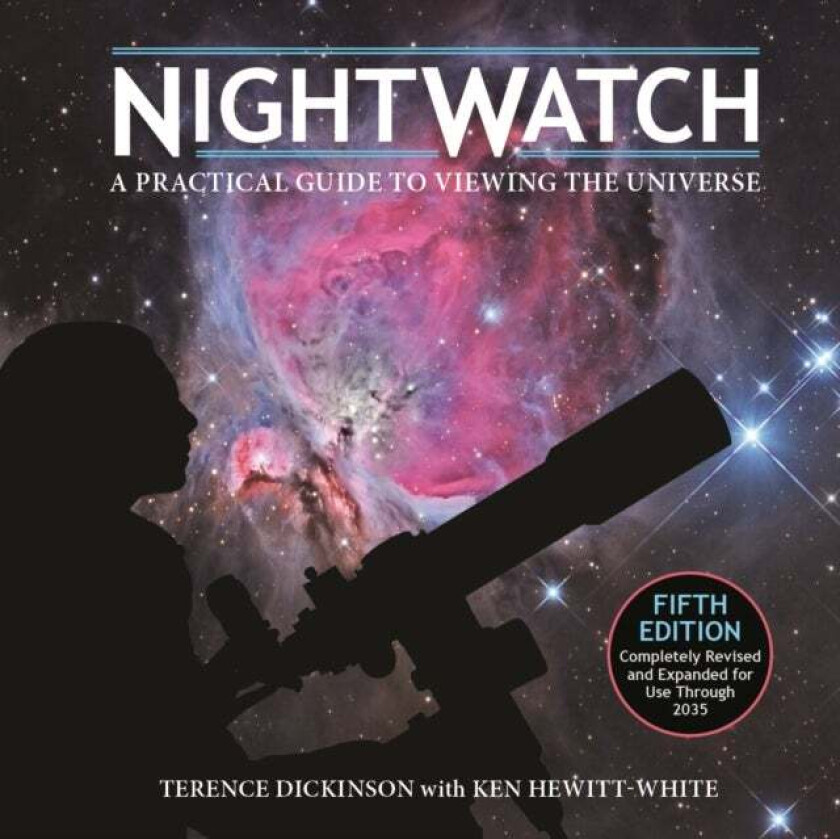 Nightwatch av Terence Dickinson, Ken Hewitt-White