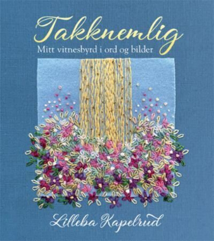 Takknemlig av Lilleba Kapelrud