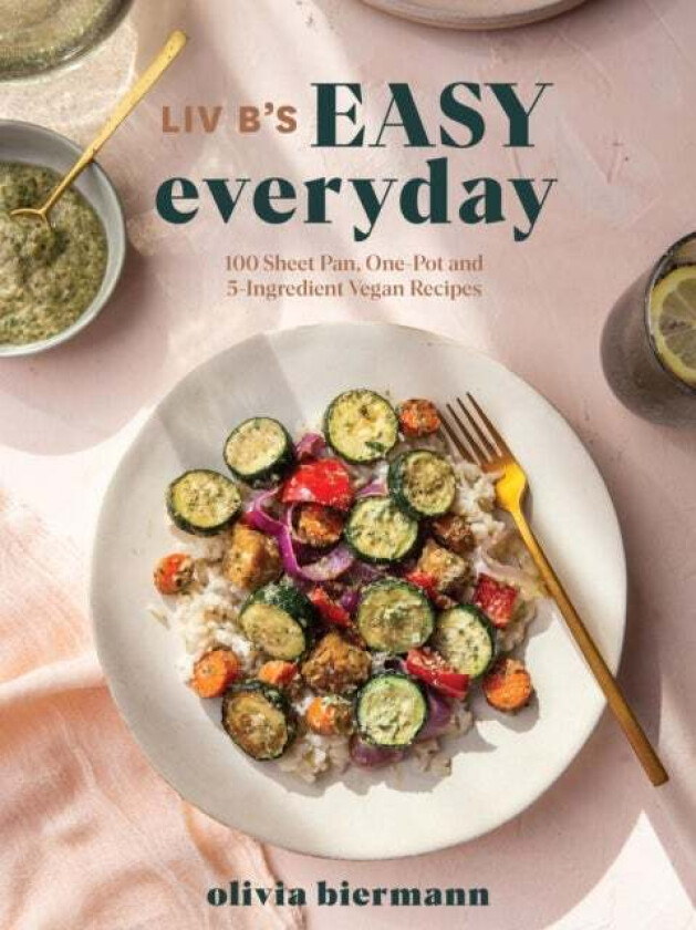 LIV B's Easy Everyday av Olivia Biermann