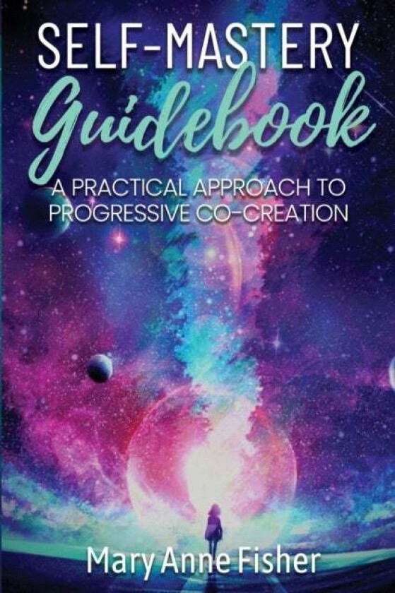 Self-Mastery Guidebook av Mary Anne Fisher