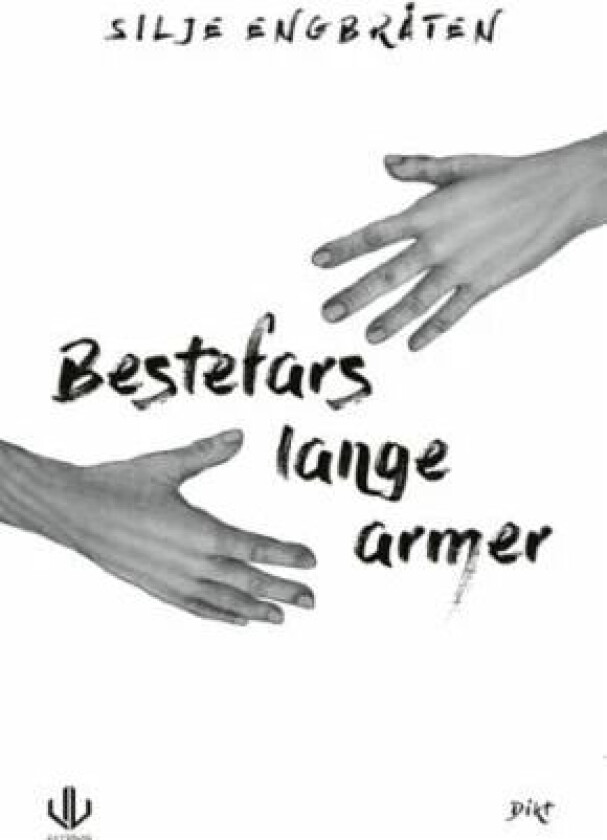 Bestefars lange armer av Silje Engbråten