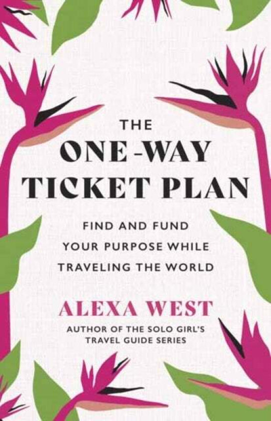 The One-Way Ticket Plan av Alexa West