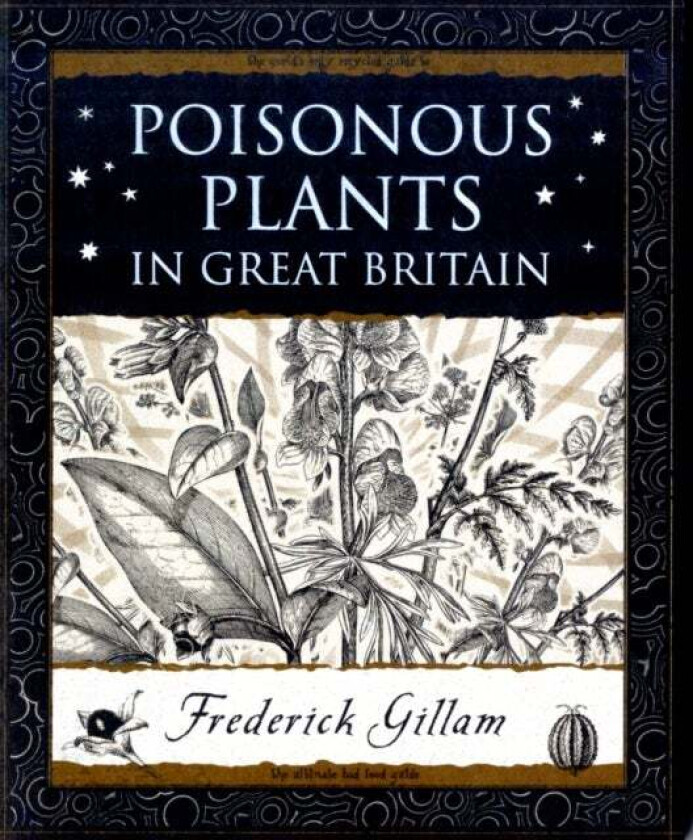 Poisonous Plants in Great Britain av Fred Gillam