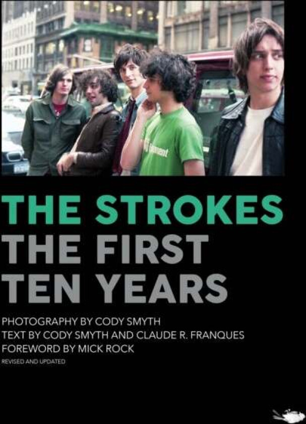 The Strokes: First Ten Years