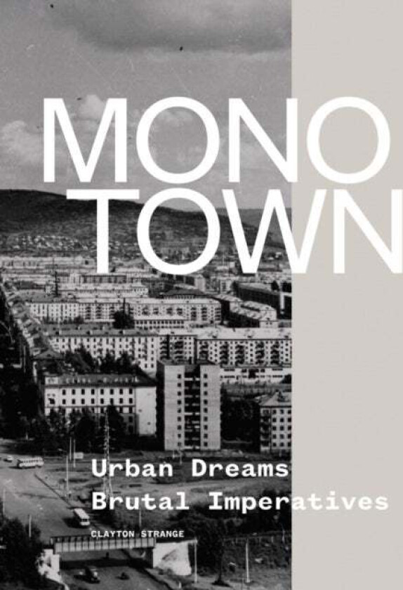 Monotown av Clayton Strange