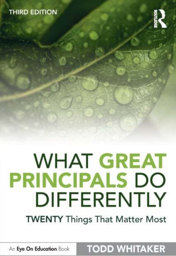 What Great Principals Do Differently av Todd (Indiana State University USA) Whitaker