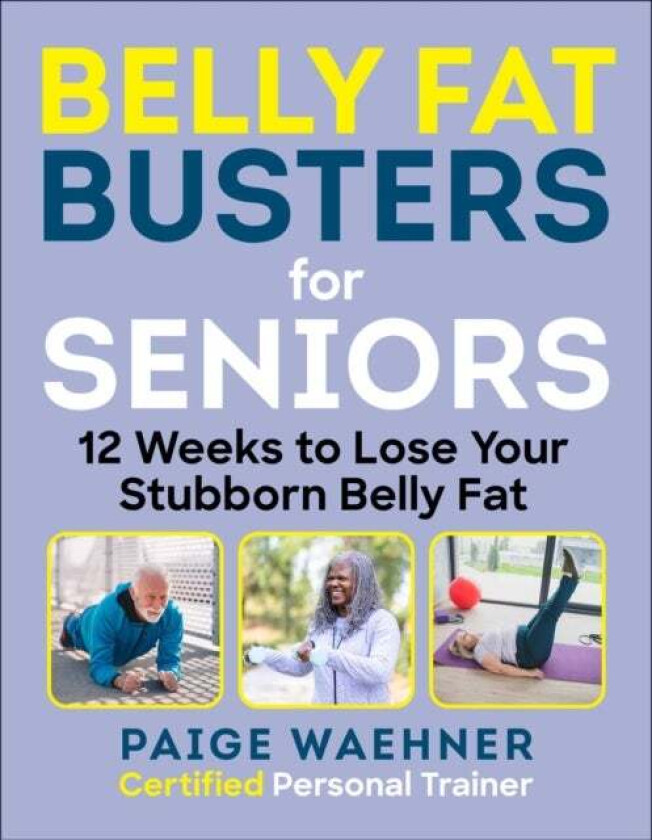 Belly Fat Busters for Seniors av Paige Waehner