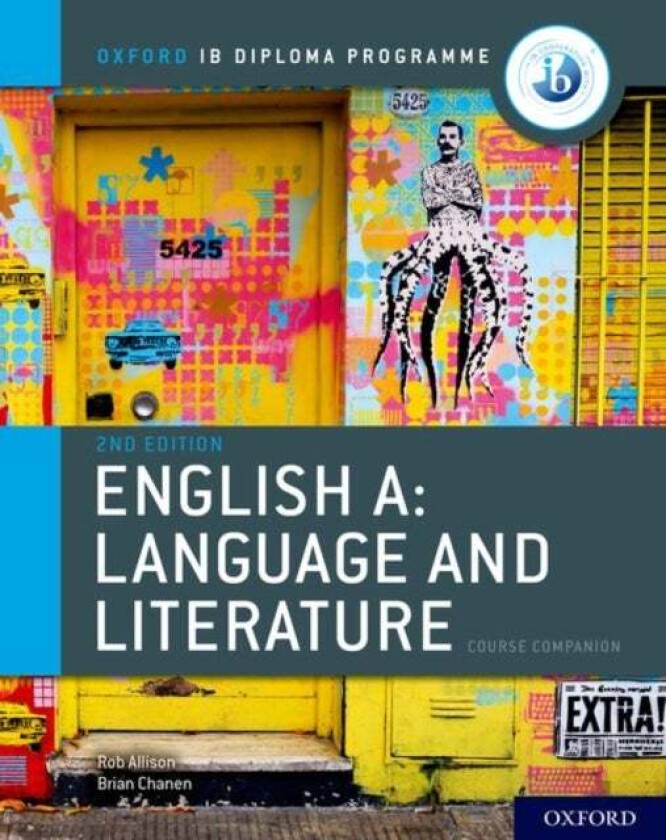 Oxford IB Diploma Programme: English A: Language and Literature Course Companion av Brian Chanen, Rob Allison